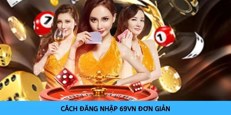 Tại sao nên chọn 69VN?