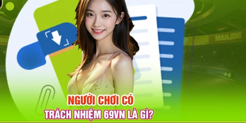 Trách nhiệm của người chơi đối với nhà cái