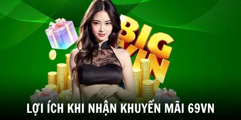 Lợi ích của khuyến mãi 69VN