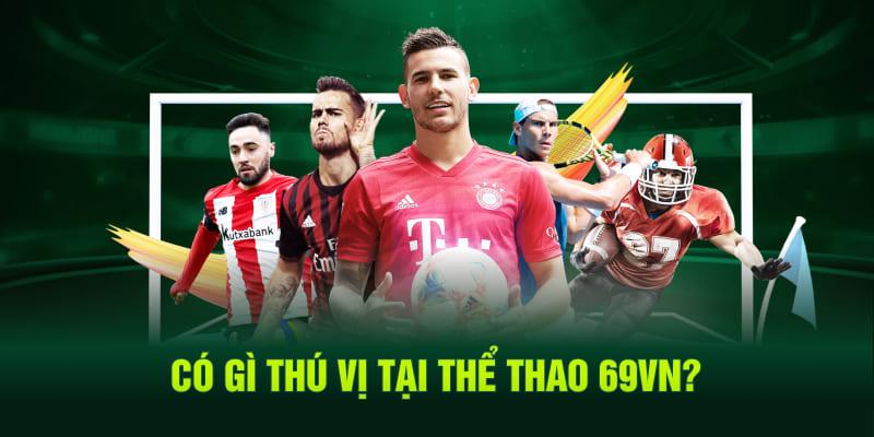 Cá cược bóng đá 69VN đầy đủ trận đấu đỉnh cao